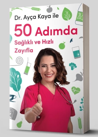 Ayça Kaya ile 50 Adımda Sağlıklı ve Hızlı Zayıfla